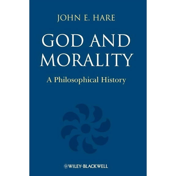 God and Morality: A Philosophical History (Paperback)