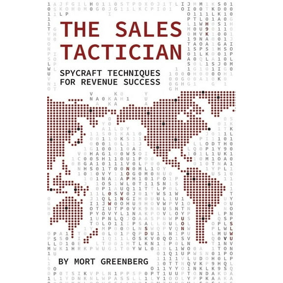 The Focused Seller The Sales Tactician: Spycraft Techniques For Revenue Success, Book 2, (Paperback)