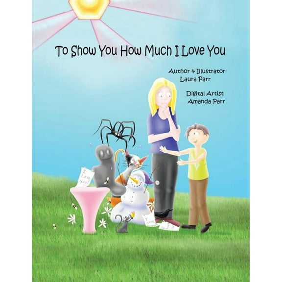 To Show You How Much I Love You