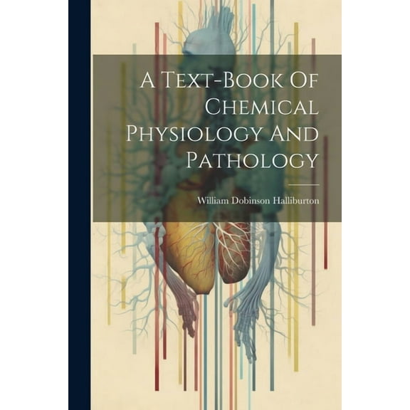 A Text-book Of Chemical Physiology And Pathology (Paperback)
