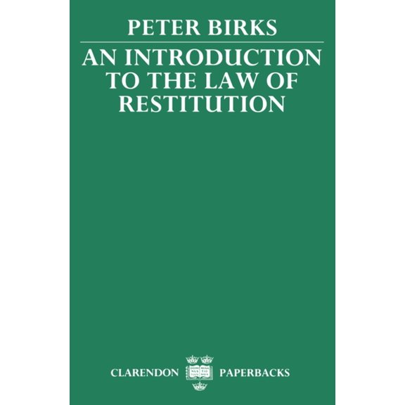 Clarendon Paperbacks An Introduction to the Law of Restitution, (Paperback)