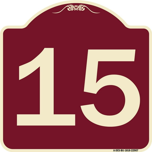 SignMission Designer Series Sign - Sign with Number '15 | Burgundy 18" X 18" Heavy-Gauge Aluminum Architectural Sign | Protect Your Business & Municipality | Made in the USA
