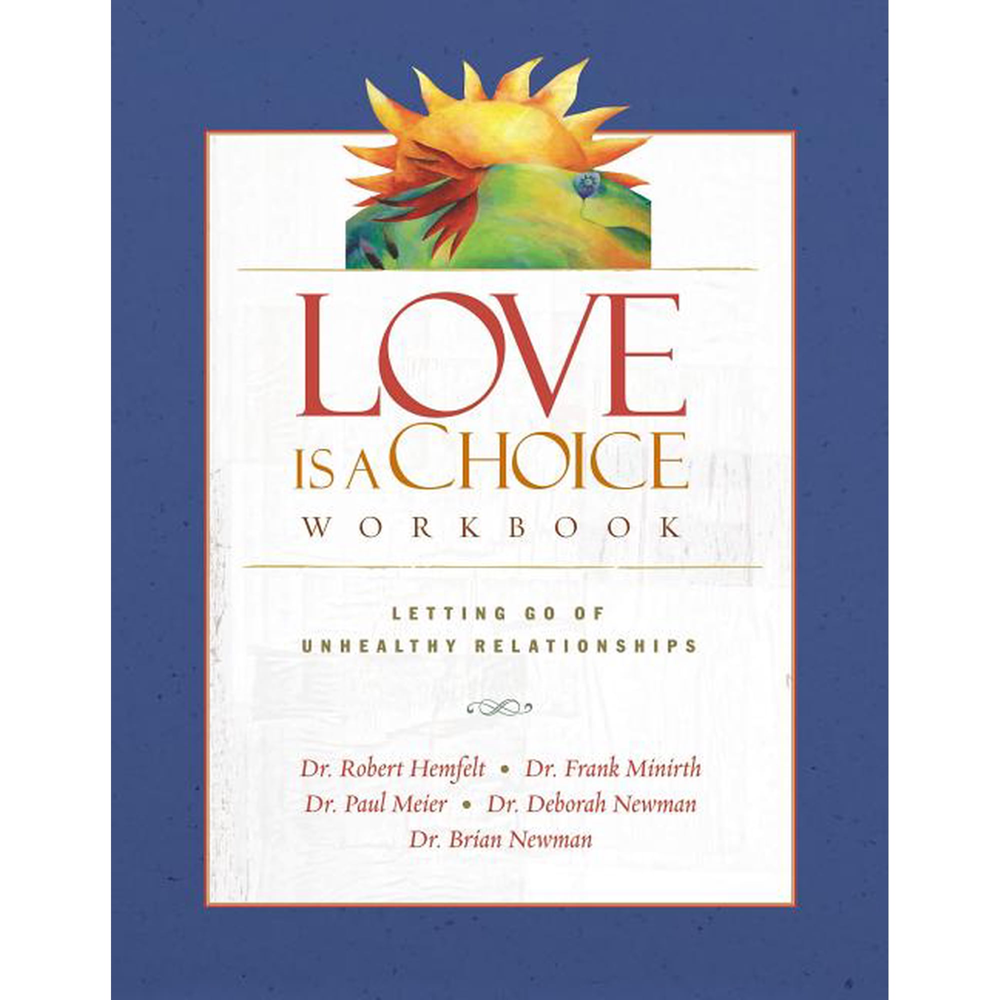 Love Is a Choice Workbook: Letting Go of Unhealthy Relationships, (Paperback)