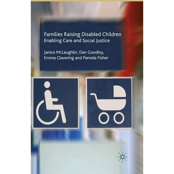 Families Raising Disabled Children, (Paperback)