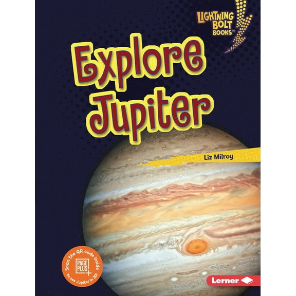 Lightning Bolt Books (R) -- Planet Explorer: Explore Jupiter (Hardcover)