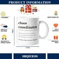 thumbnail image 7 of Shqiueos Chaos Coordinator Mug 11 Oz, Teacher Appreciation Gifts, Nurse Gifts, Thank You Gifts for Coworkers, Boss, Secretary, Manager, Boss Day Gifts, Mothers Day, Mom Birthday, Christmas Gifts, 7 of 7