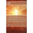 thumbnail image 1 of Libro 30 días para convertirse en intercesor: Potenciando el reino, 1 of 1