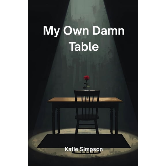 My Own Damn Table, (Paperback)