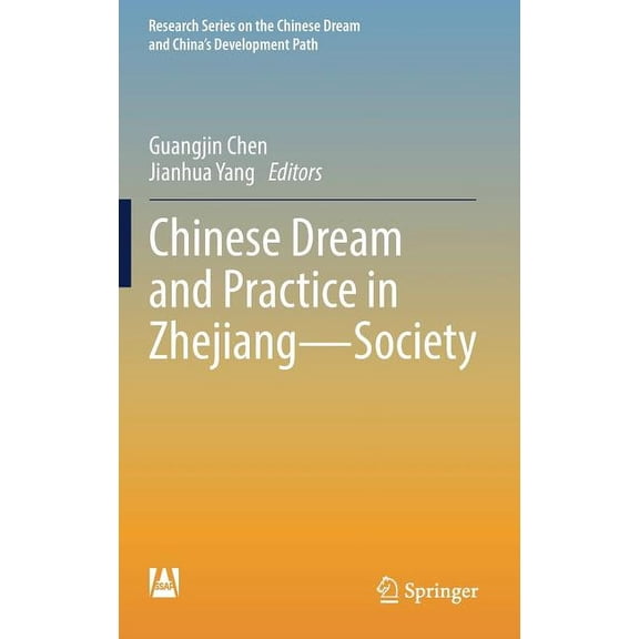 Research the Chinese Dream and China's D Chinese Dream and Practice in Zhejiang -- Society, (Hardcover)