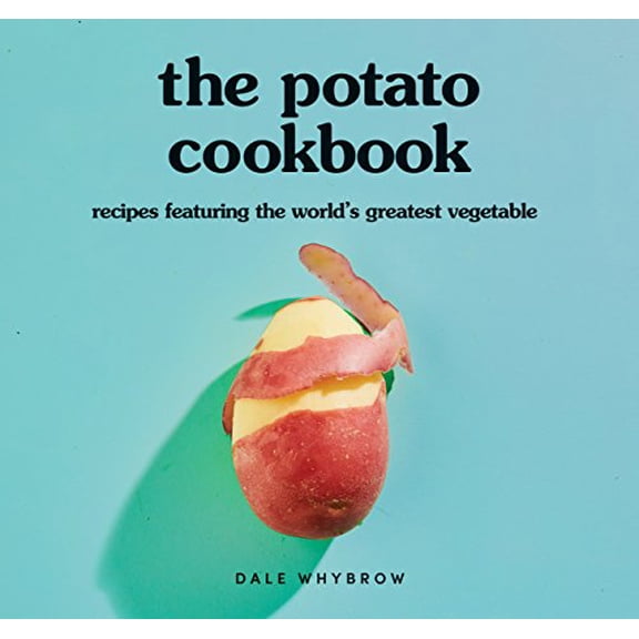 Pre-Owned The Potato Cookbook : Recipes Featuring the World's Greatest Vegetable (Hardcover)