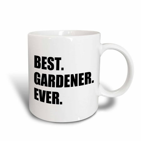 3dRose Best Gardener Ever- fun gift for avid gardeners and gardening fans, Ceramic Mug,