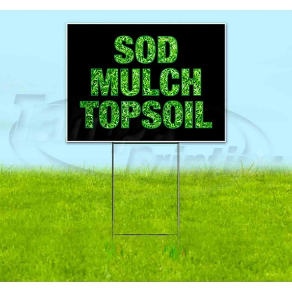 Sod Mulch Topsoil (18" x 24") Yard Sign, Includes Metal Step Stake
