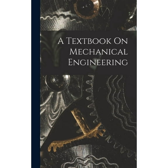 A Textbook On Mechanical Engineering (Hardcover)