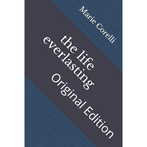 The life everlasting : Original Edition (Paperback)