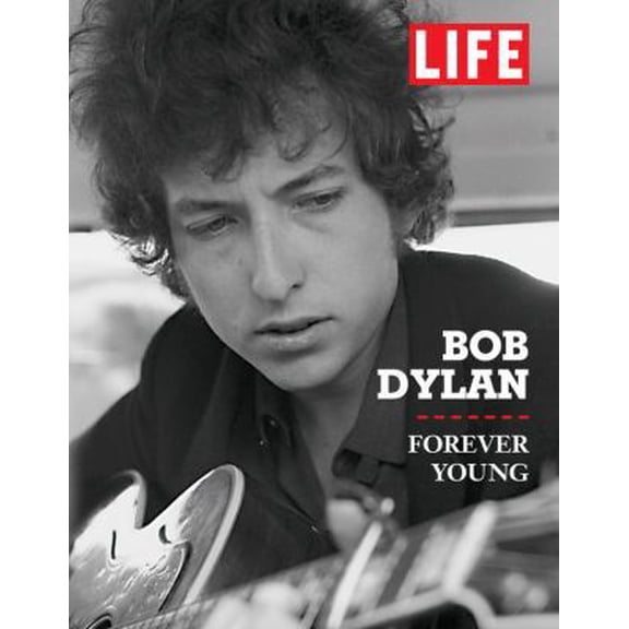 Pre-Owned Life Bob Dylan: Forever Young (Hardcover) 1603200606 9781603200608