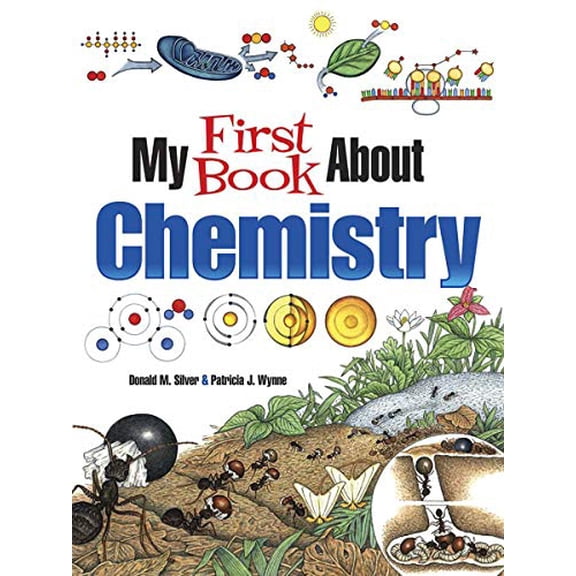 Pre-Owned My First Book about Chemistry (Paperback) 0486837580 9780486837581