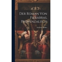 Der Roman Von Fierabras, Provenzalisch (Hardcover)