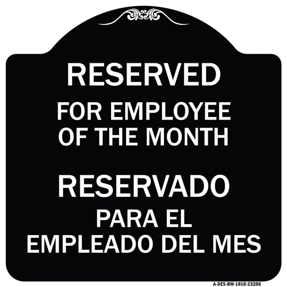 SignMission Designer Series Sign - Reserved for Employee of the Month - Reservado Para El Empleado Del Mes | Black & White 18" X 18" Heavy-Gauge Aluminum Architectural Sign | Made in