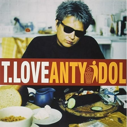 T.Love - Antyidol - Music & Performance - Vinyl