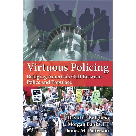 500 Tips Virtuous Policing: Bridging America's Gulf Between Police and Populace, (Paperback)