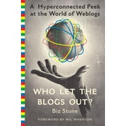 Angle View: Who Let the Blogs Out?: A Hyperconnected Peek at the World of Weblogs [Paperback - Used]