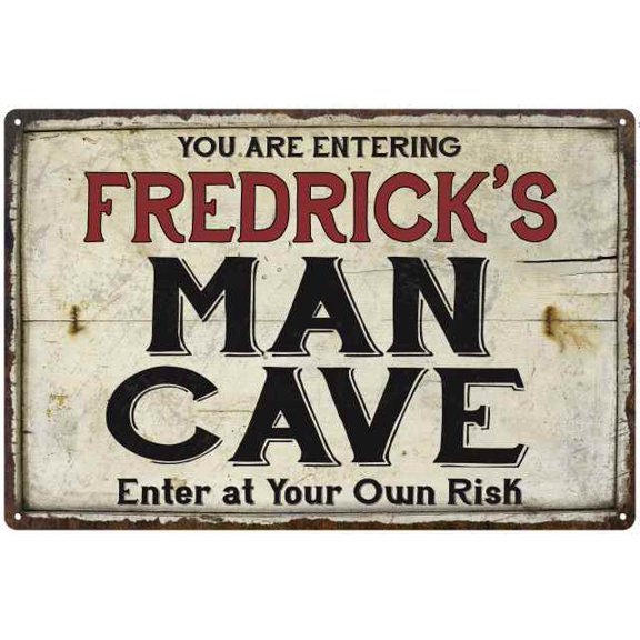FREDRICK'S Man Cave Sign Rustic Garage Decor Gift 8x12 Metal 108120035306