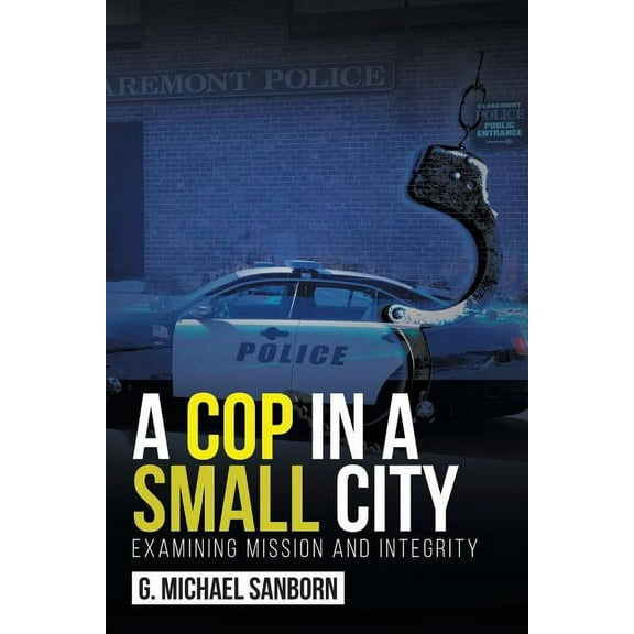 A Cop in a Small City (Paperback)