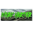 thumbnail image 1 of Work Harder 13 oz Vinyl Banner With Metal Grommets, 1 of 4