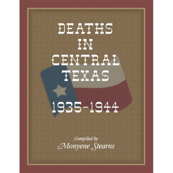 Pre-Owned Deaths In Central Texas, 1935-1944 (Paperback)