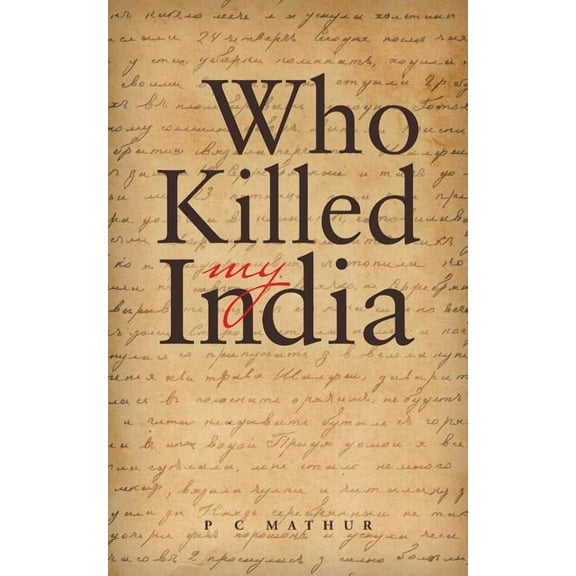 Who Killed My India (Paperback)
