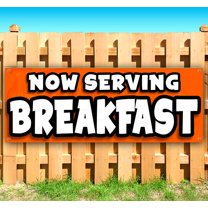 Now Serving Breakfast 13 oz Vinyl Banner With Metal Grommets