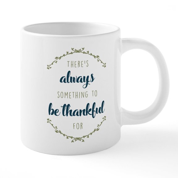 CafePress - There's Always Something To - 20 Oz White Ceramic Mega Mug
