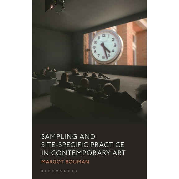 Sampling and Site-Specific Practice in Contemporary Art, (Hardcover)