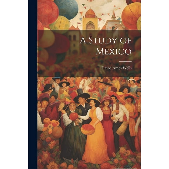 A Study of Mexico (Paperback)