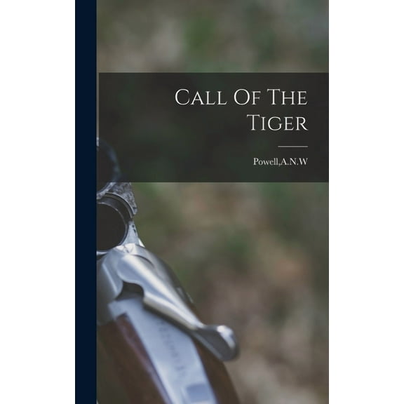 Call Of The Tiger, (Hardcover)