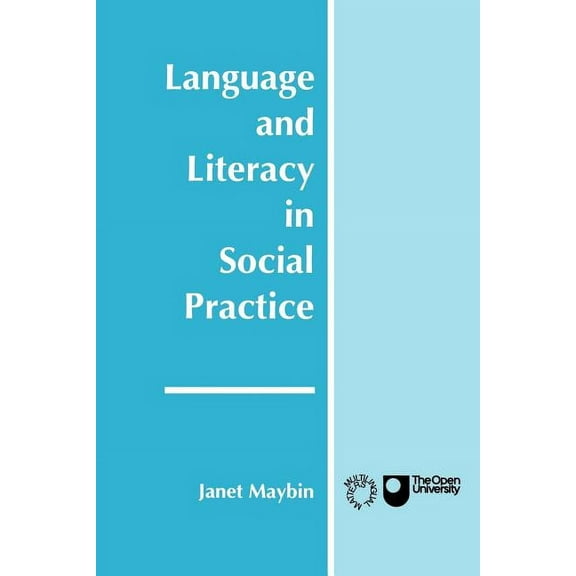 Open University Books Language and Literacy in Social Practice, (Paperback)