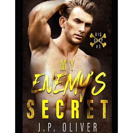 Dig Deep: My Enemy's Secret (Series #3) (Paperback)