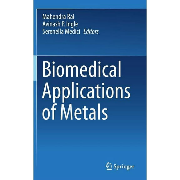 Biomedical Applications of Metals, (Hardcover)