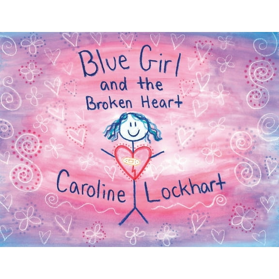 Blue Girl and the Broken Heart, (Paperback)
