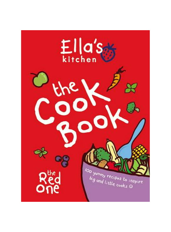 Pre-Owned Ella's Kitchen: The Cook Book: 100 Yummy Recipes to Inspire Big and Little Cooks (Hardcover 9780600626756) by Ella's Kitchen