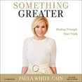 thumbnail image 1 of Something Greater: Finding Triumph over Trials, 1 of 1