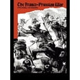thumbnail image 1 of Pre-Owned The Franco-Prussian War: The German Invasion of France 1870–1871 (Paperback) 041502787X 9780415027878, 1 of 1