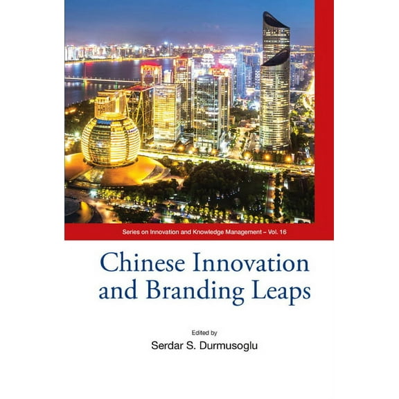 Chinese Innovation and Branding Leaps, (Hardcover)