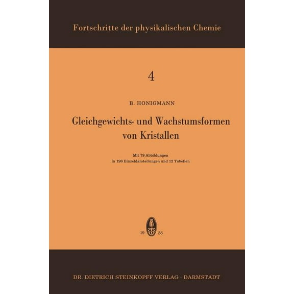 Fortschritte Der Physikalischen Chemie Gleichgewichts- Und Wachstumsformen Von Kristallen, Book 4, (Paperback)