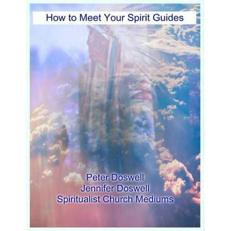 American Spirit Medium Box - How to Meet Your Spirit Guides Peter Doswell Jennifer Doswell Spiritualist Church Mediums - eBook