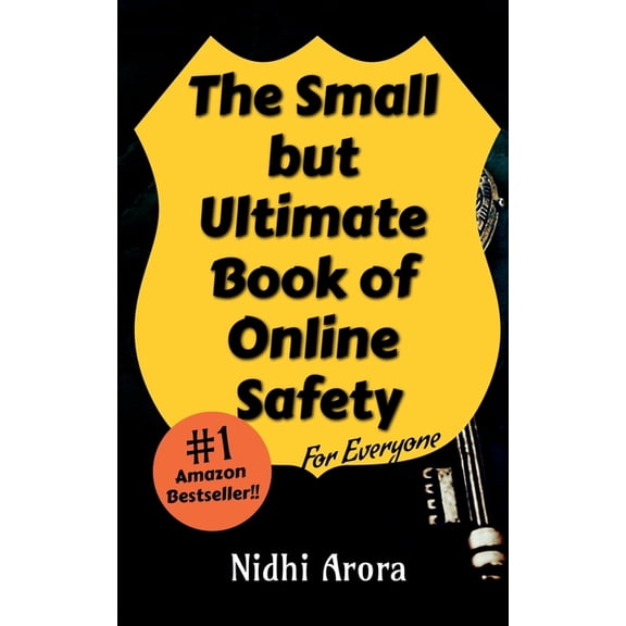 The Small But Ultimate Book of Online Safety: For Everyone, (Paperback)