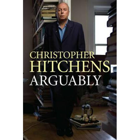 Arguably. Christopher Hitchens