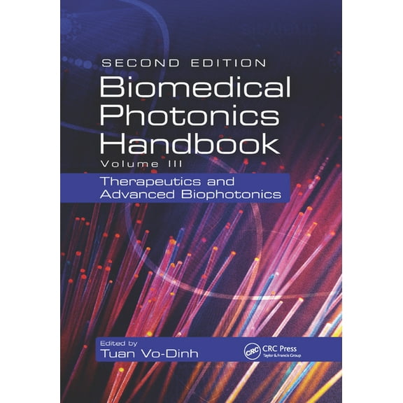 Biomedical Photonics Handbook: Therapeutics and Advanced Biophotonics, (Paperback)