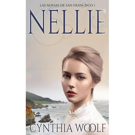 Nellie, Las Novias de San Francisco - eBook