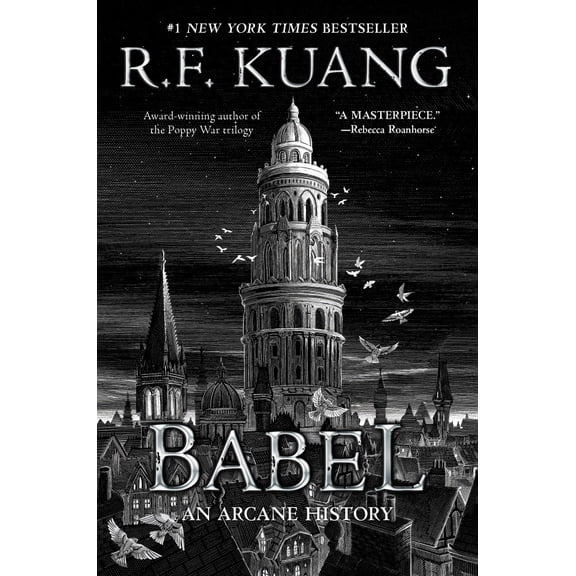 Babel: Or the Necessity of Violence: an Arcane History of the Oxford Translators' Revolution (Paperback)
